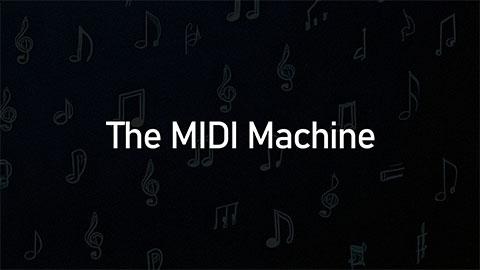 The MIDI Machine